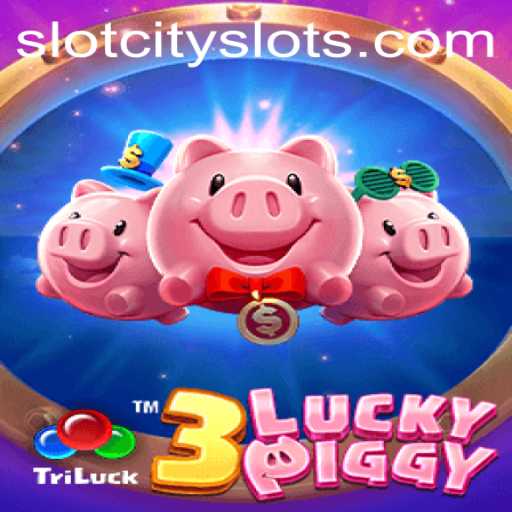 Exploring the Excitement of 3LUCKYPIGGY in SLOTCITY