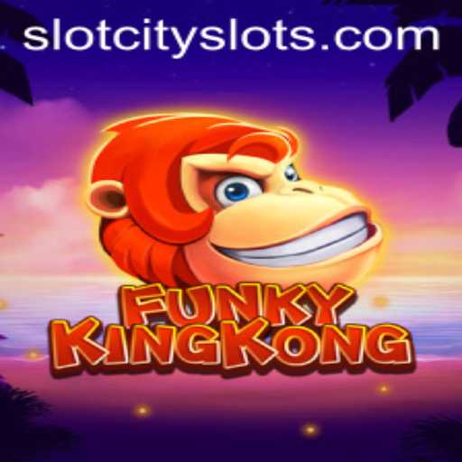 Experience the Thrills of FunkyKingKong in SLOTCITY