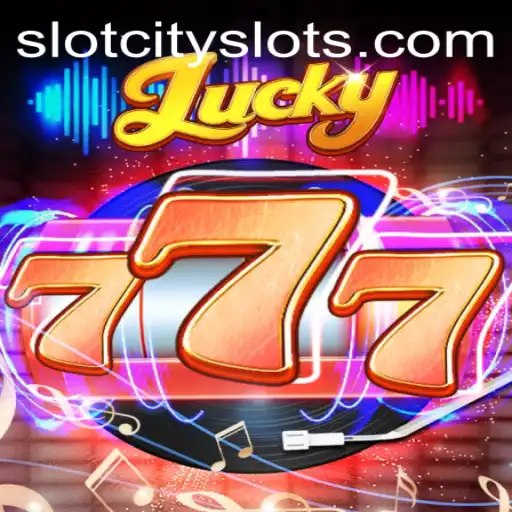 Exploring the Thrilling World of Lucky777 at SLOTCITY