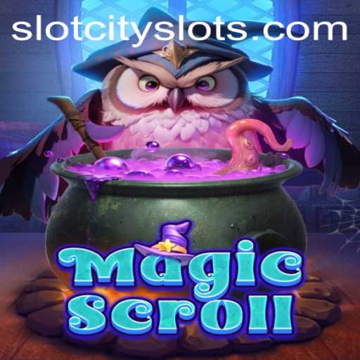 MagicScroll: The New Sensation in SLOTCITY