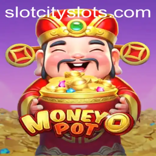 Exploring the Thrills of MoneyPot: A Dive into the World of SLOTCITY