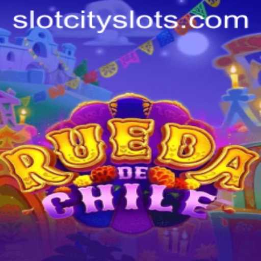 Exploring the Excitement of RuedaDeChile in SLOTCITY