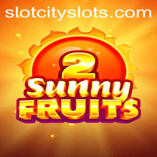 SunnyFruits2: A Joyful Journey into the Vibrant World of SLOTCITY