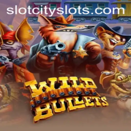 Exploring the Thrills of WildBullets in SLOTCITY